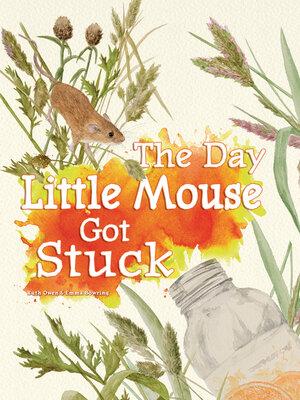 cover image of The Day Little Mouse Got Stuck